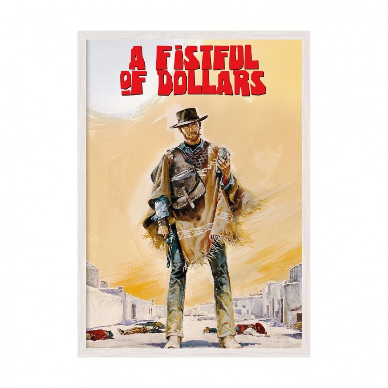A Fistful of Dollars.