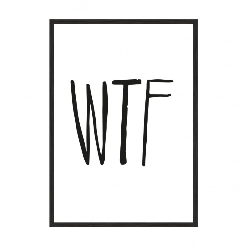 WTF.