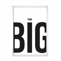 Think Big.