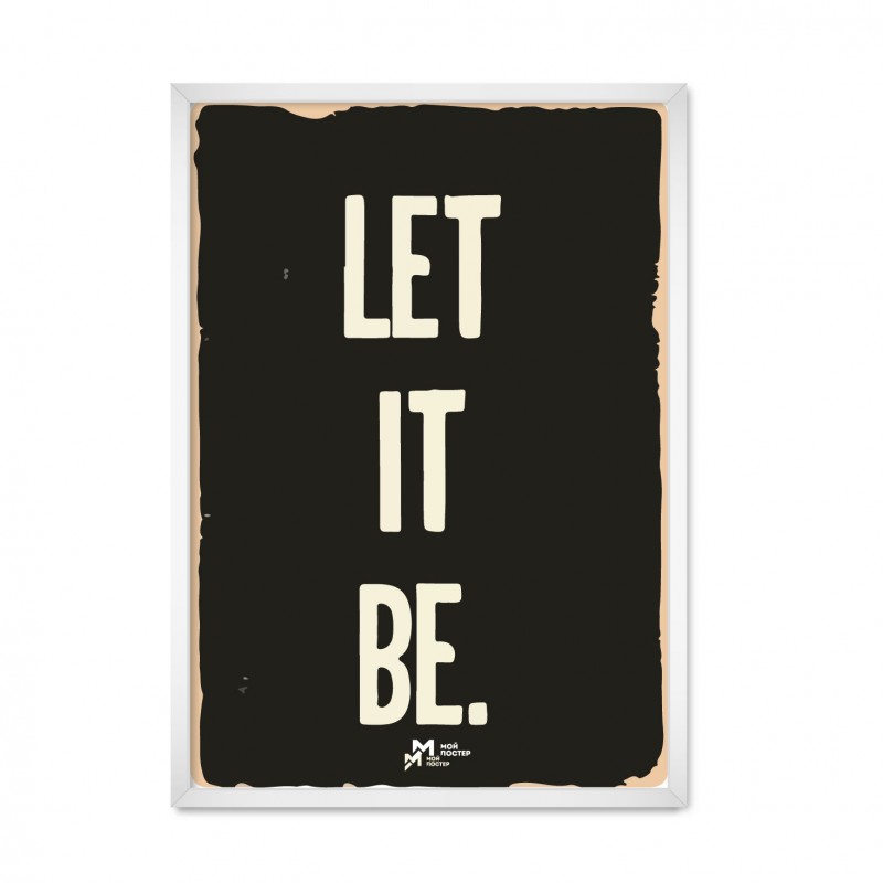 Let it be.
