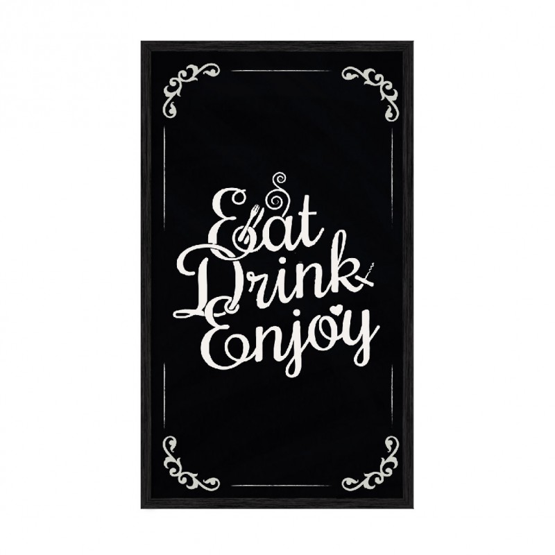 Eat Drink Enjoy.