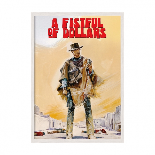 A Fistful of Dollars.
