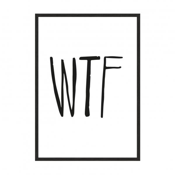 WTF.