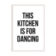 Kitchen for Dancing.