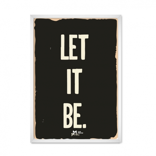 Let it be.