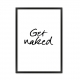 Get Naked.
