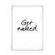 Get Naked.