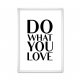 Do what you love.