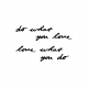 Do what you love.