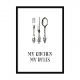 My kitchen - my rules.