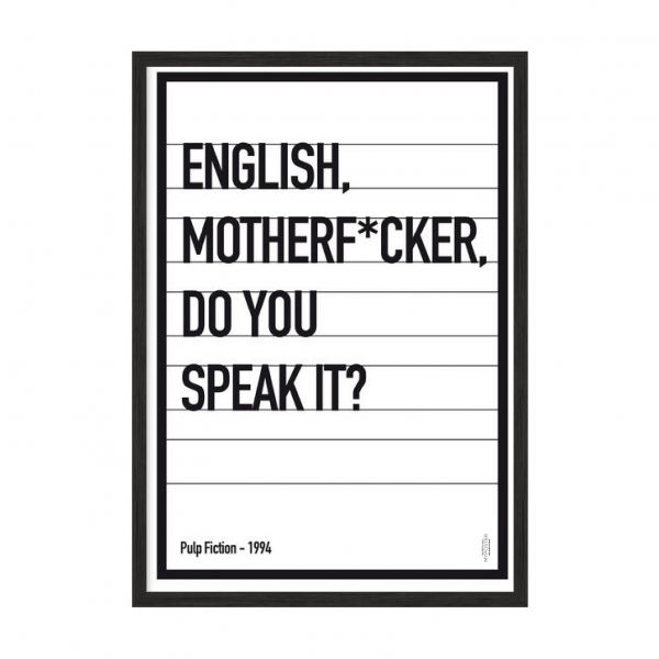 English motherf*ker.